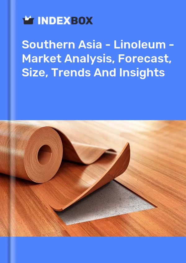 Report Southern Asia - Linoleum - Market Analysis, Forecast, Size, Trends and Insights for 499$