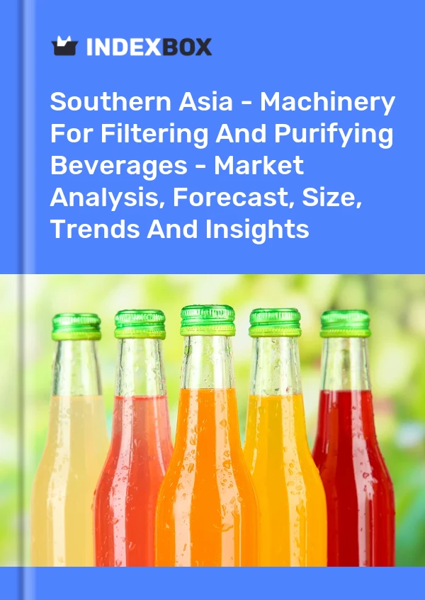 Report Southern Asia - Machinery for Filtering and Purifying Beverages - Market Analysis, Forecast, Size, Trends and Insights for 499$