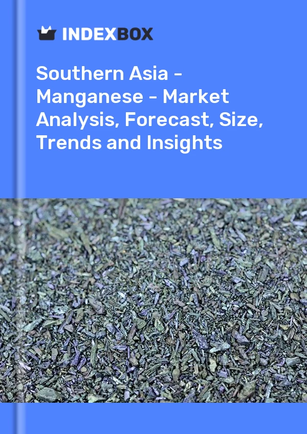 Report Southern Asia - Manganese - Market Analysis, Forecast, Size, Trends and Insights for 499$