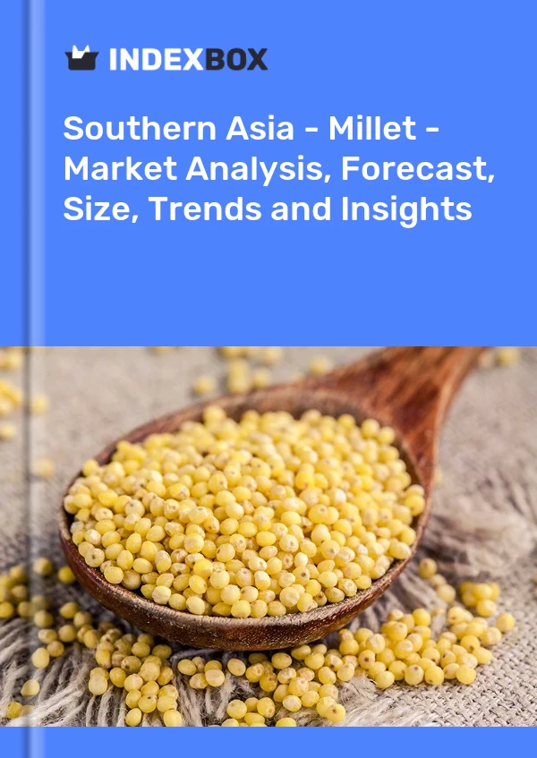 Report Southern Asia - Millet - Market Analysis, Forecast, Size, Trends and Insights for 499$
