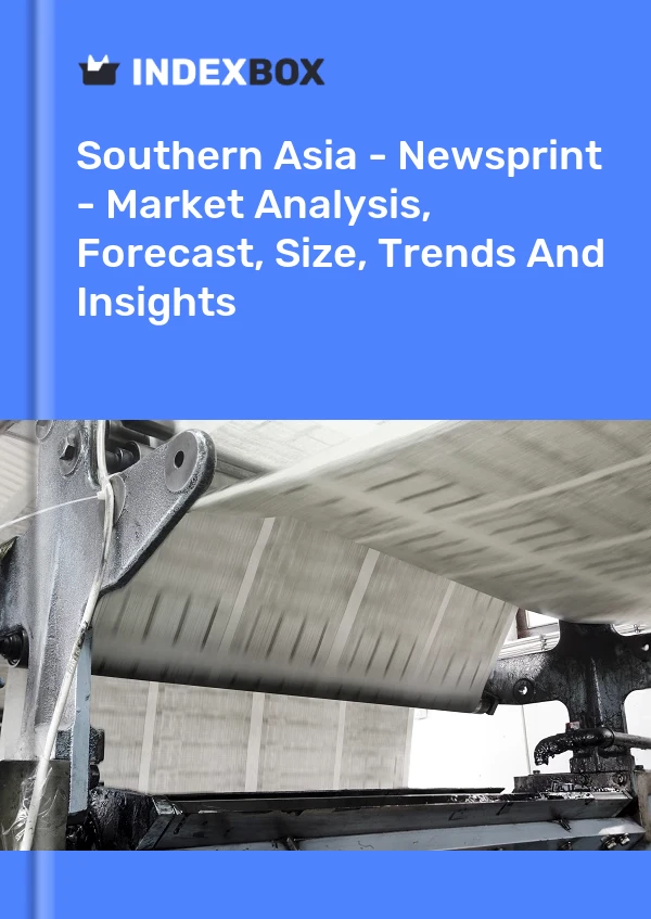 Report Southern Asia - Newsprint - Market Analysis, Forecast, Size, Trends and Insights for 499$