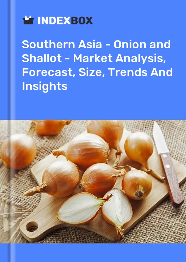 Report Southern Asia - Onion and Shallot - Market Analysis, Forecast, Size, Trends and Insights for 499$