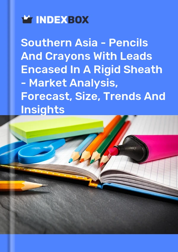 Report Southern Asia - Pencils and Crayons With Leads Encased in A Rigid Sheath - Market Analysis, Forecast, Size, Trends and Insights for 499$