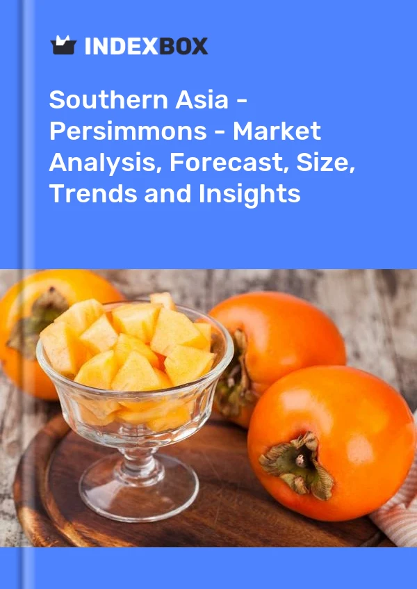 Report Southern Asia - Persimmons - Market Analysis, Forecast, Size, Trends and Insights for 499$