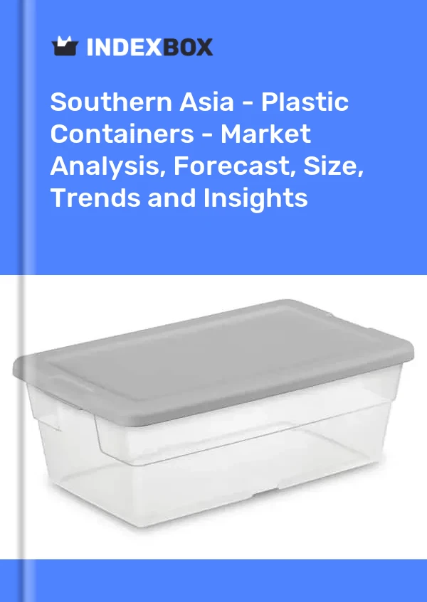 Report Southern Asia - Plastic Containers - Market Analysis, Forecast, Size, Trends and Insights for 499$