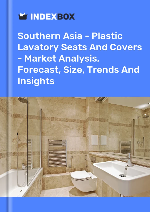Report Southern Asia - Plastic Lavatory Seats and Covers - Market Analysis, Forecast, Size, Trends and Insights for 499$