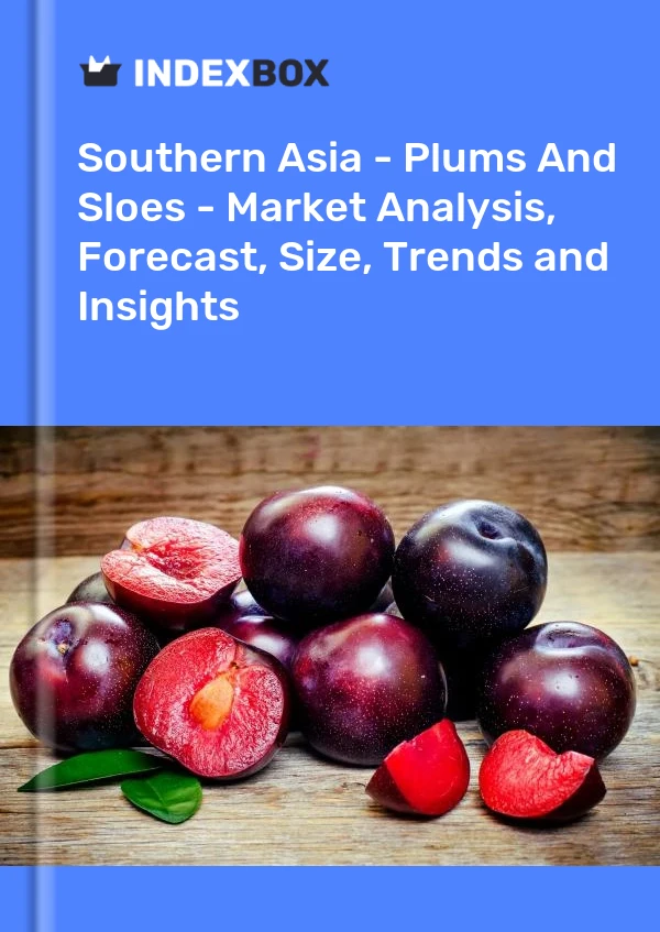 Report Southern Asia - Plums and Sloes - Market Analysis, Forecast, Size, Trends and Insights for 499$