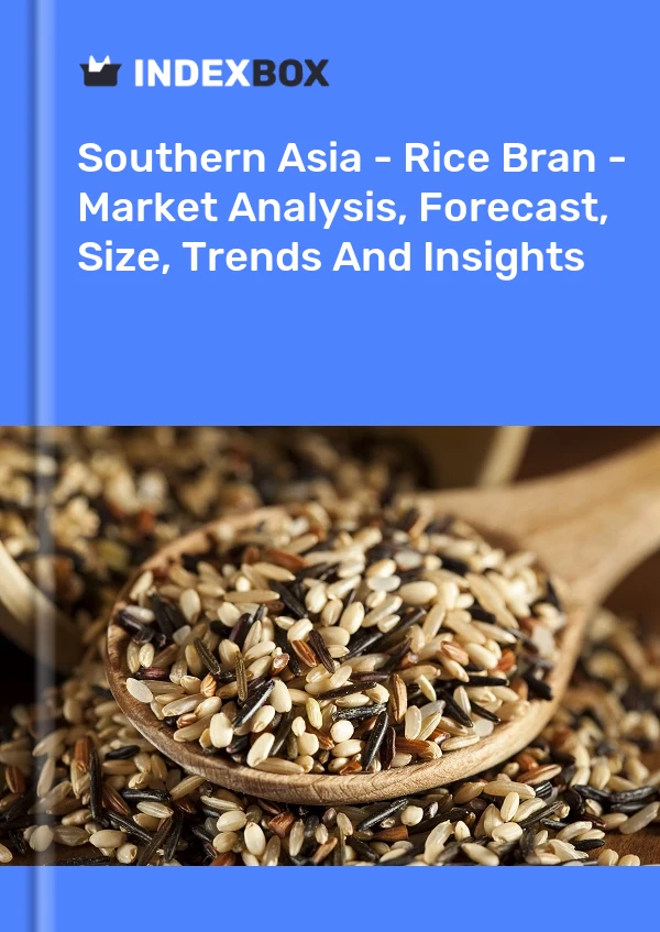 Report Southern Asia - Rice Bran - Market Analysis, Forecast, Size, Trends and Insights for 499$