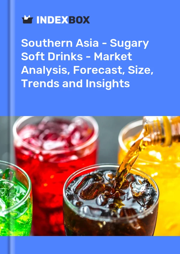 Report Southern Asia - Sugary Soft Drinks - Market Analysis, Forecast, Size, Trends and Insights for 499$