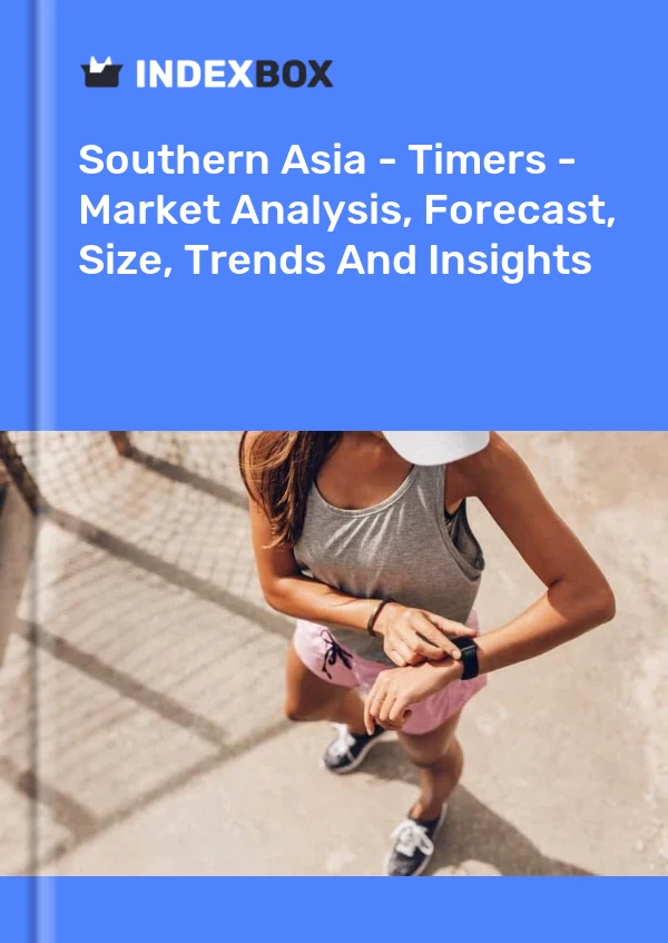 Report Southern Asia - Timers - Market Analysis, Forecast, Size, Trends and Insights for 499$