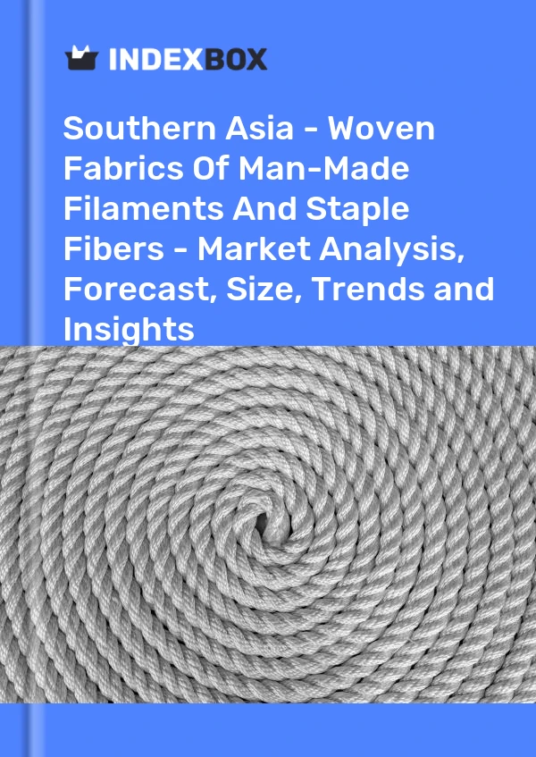 Report Southern Asia - Woven Fabrics of Man-Made Filaments and Staple Fibers - Market Analysis, Forecast, Size, Trends and Insights for 499$
