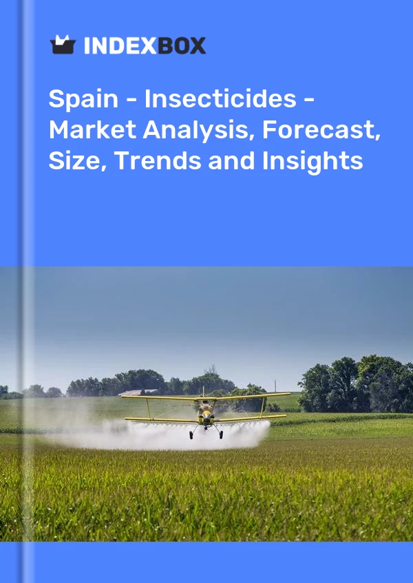 Report Spain - Insecticides - Market Analysis, Forecast, Size, Trends and Insights for 499$
