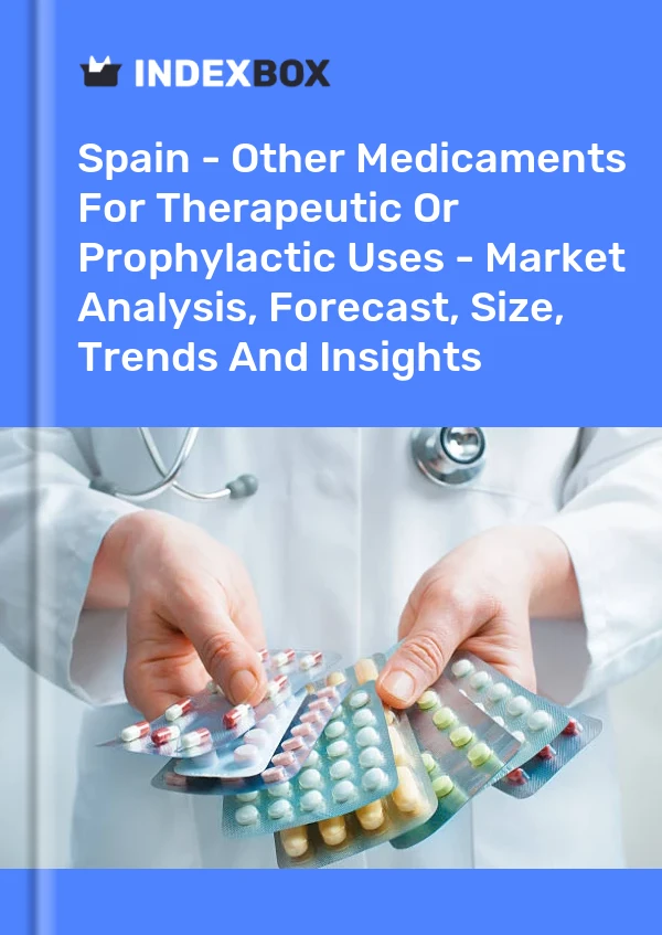 Report Spain - Other Medicaments for Therapeutic or Prophylactic Uses - Market Analysis, Forecast, Size, Trends and Insights for 499$