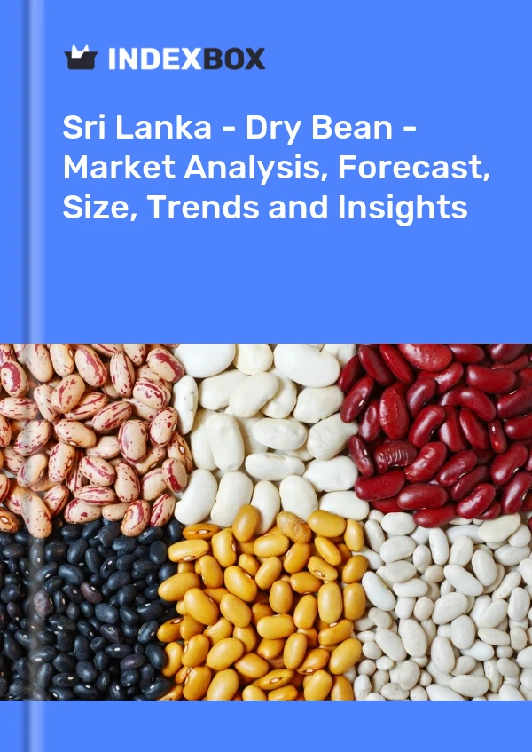 Sri Lanka - Dry Bean - Market Analysis, Forecast, Size, Trends and Insights