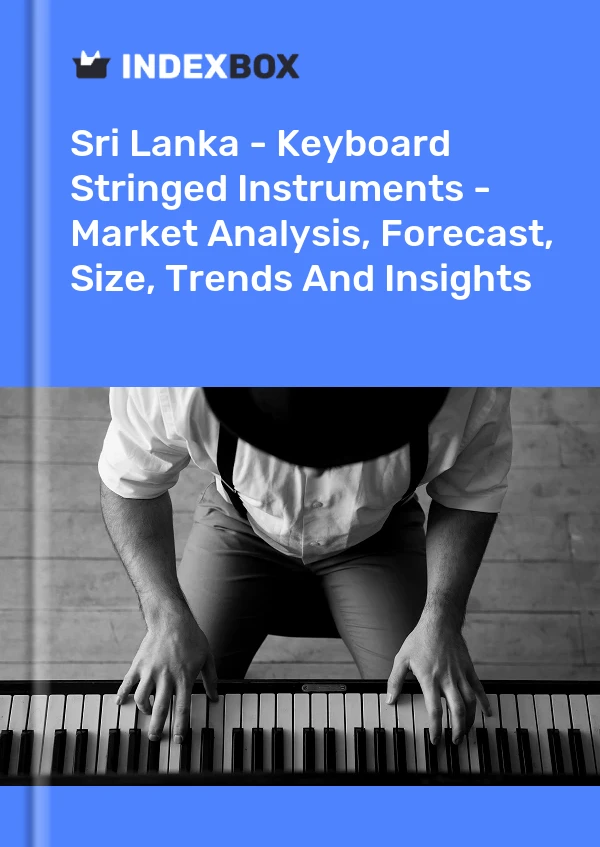 Sri Lanka - Keyboard Stringed Instruments - Market Analysis, Forecast, Size, Trends And Insights