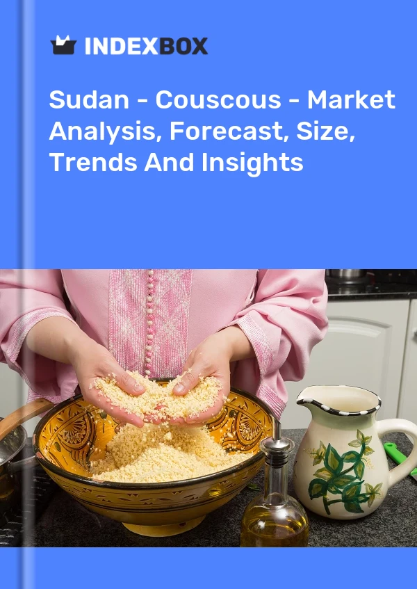 Report Sudan - Couscous - Market Analysis, Forecast, Size, Trends and Insights for 499$