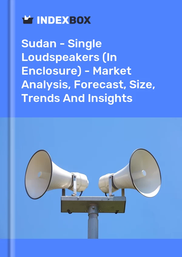 Sudan - Single Loudspeakers (In Enclosure) - Market Analysis, Forecast, Size, Trends And Insights