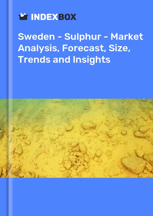 Report Sweden - Sulphur - Market Analysis, Forecast, Size, Trends and Insights for 499$
