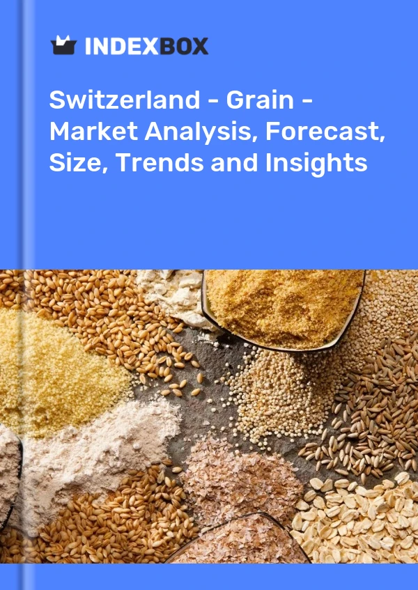 Switzerland - Grain - Market Analysis, Forecast, Size, Trends and Insights