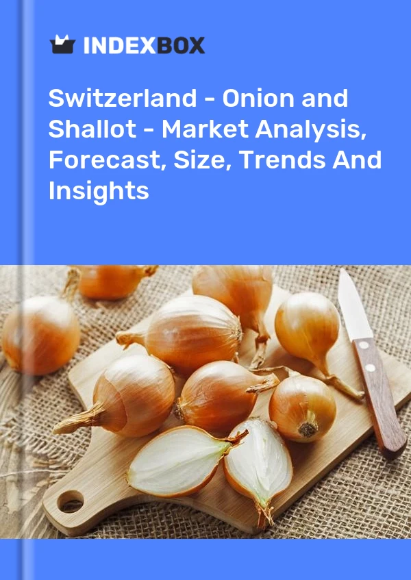 Report Switzerland - Onion and Shallot - Market Analysis, Forecast, Size, Trends and Insights for 499$