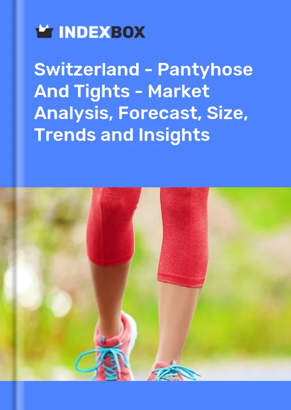 Report Switzerland - Pantyhose and Tights - Market Analysis, Forecast, Size, Trends and Insights for 499$