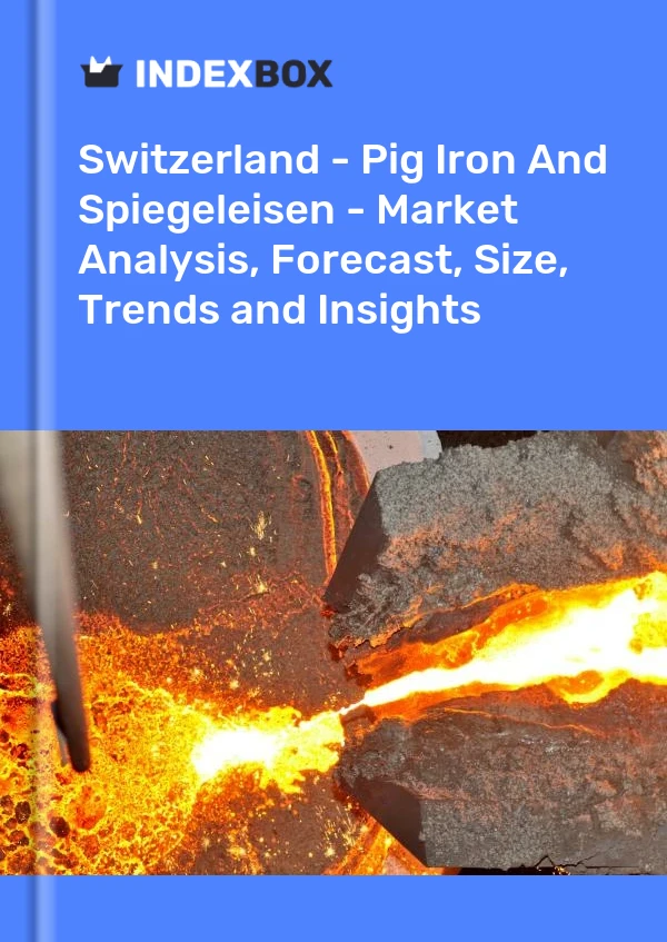 Switzerland - Pig Iron And Spiegeleisen - Market Analysis, Forecast, Size, Trends and Insights