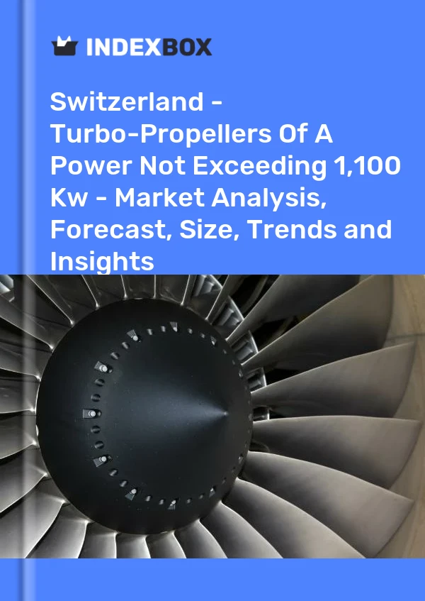 Report Switzerland - Turbo-Propellers of A Power not Exceeding 1,100 Kw - Market Analysis, Forecast, Size, Trends and Insights for 499$