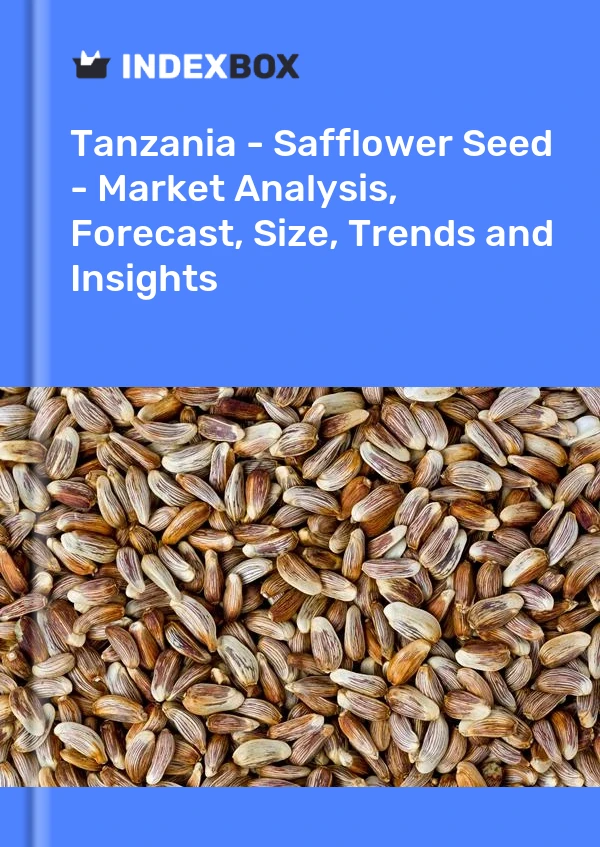 Report Tanzania - Safflower Seed - Market Analysis, Forecast, Size, Trends and Insights for 499$