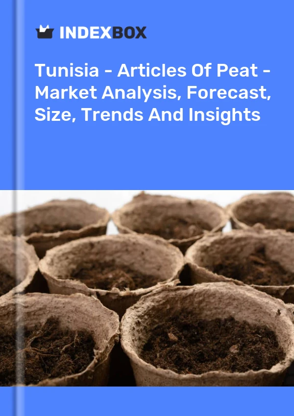 Report Tunisia - Articles of Peat - Market Analysis, Forecast, Size, Trends and Insights for 499$