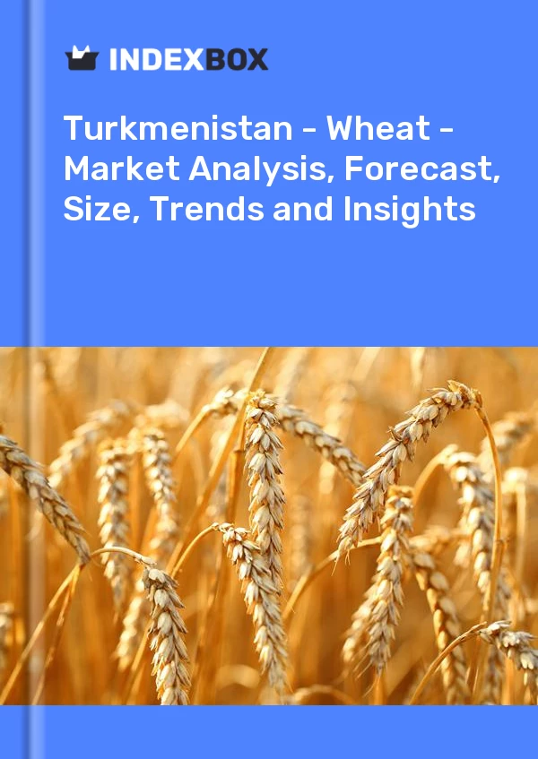 Report Turkmenistan - Wheat - Market Analysis, Forecast, Size, Trends and Insights for 499$