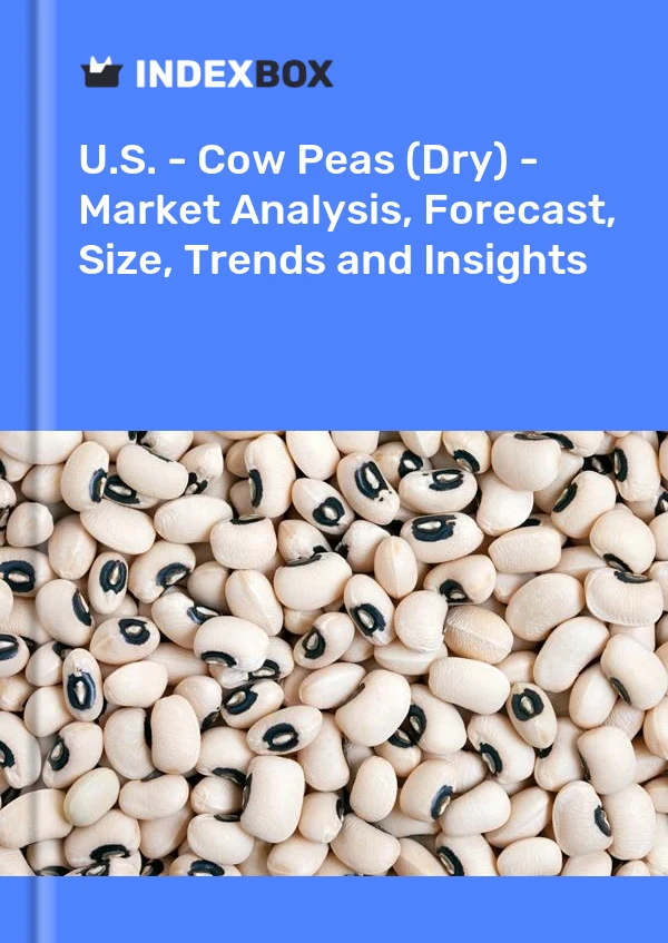 U.S. - Cow Peas (Dry) - Market Analysis, Forecast, Size, Trends and Insights