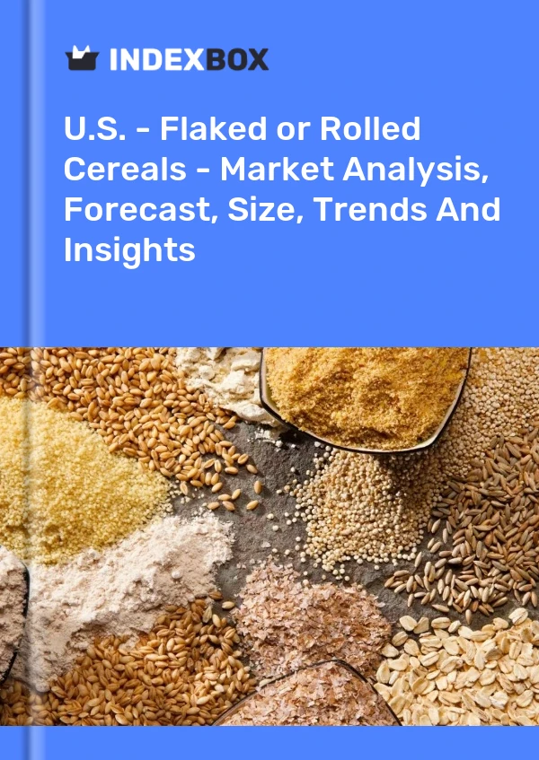 Report U.S. - Flaked or Rolled Cereals - Market Analysis, Forecast, Size, Trends and Insights for 499$