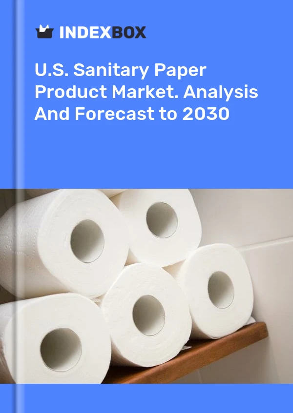 Report U.S. Sanitary Paper Product Market. Analysis and Forecast to 2030 for 499$