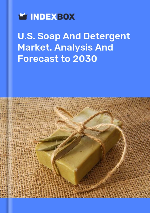 Report U.S. Soap and Detergent Market. Analysis and Forecast to 2030 for 499$