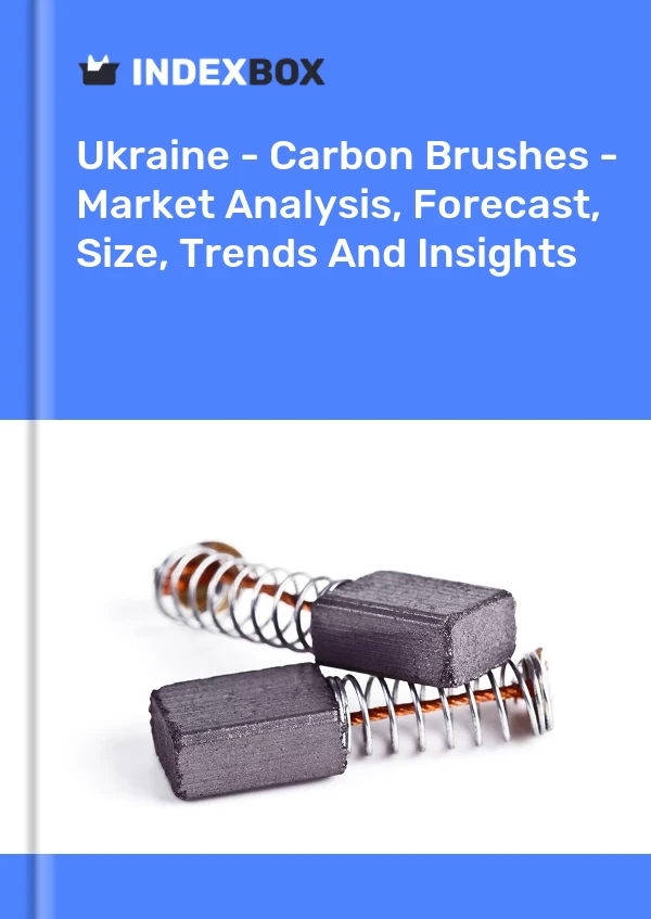 Report Ukraine - Carbon Brushes - Market Analysis, Forecast, Size, Trends and Insights for 499$
