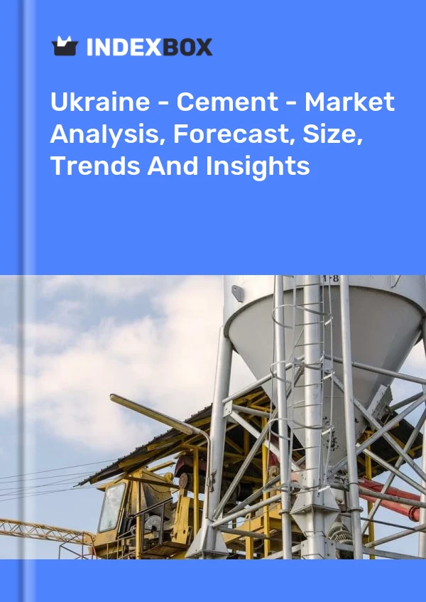 Report Ukraine - Cement - Market Analysis, Forecast, Size, Trends and Insights for 499$