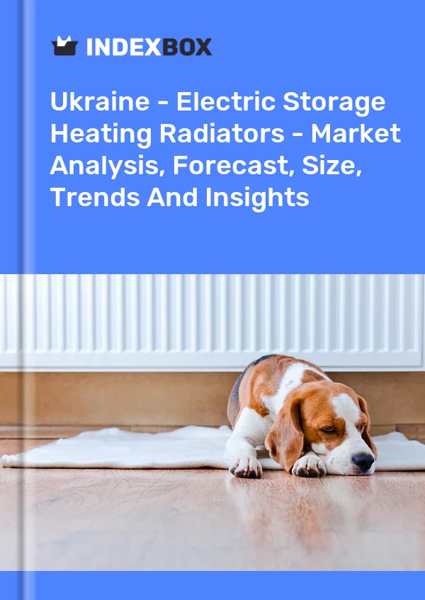 Ukraine - Electric Storage Heating Radiators - Market Analysis, Forecast, Size, Trends And Insights