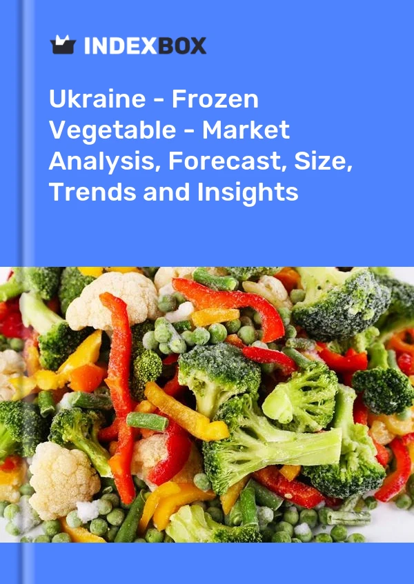 Ukraine - Frozen Vegetable - Market Analysis, Forecast, Size, Trends and Insights