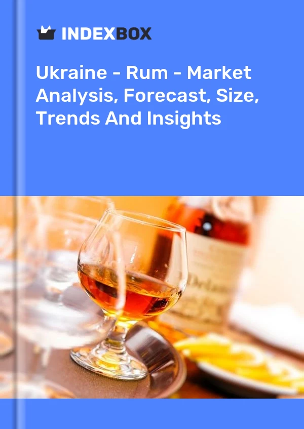Report Ukraine - Rum - Market Analysis, Forecast, Size, Trends and Insights for 499$