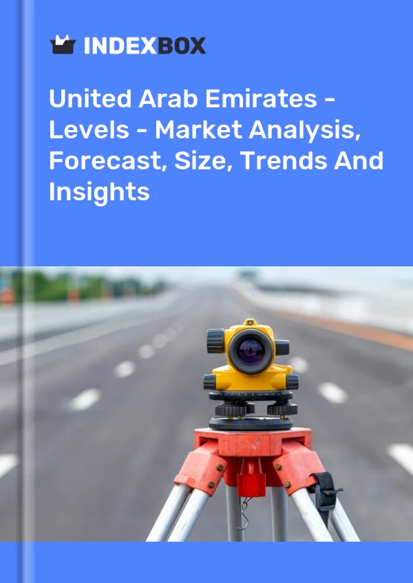 United Arab Emirates - Levels - Market Analysis, Forecast, Size, Trends And Insights