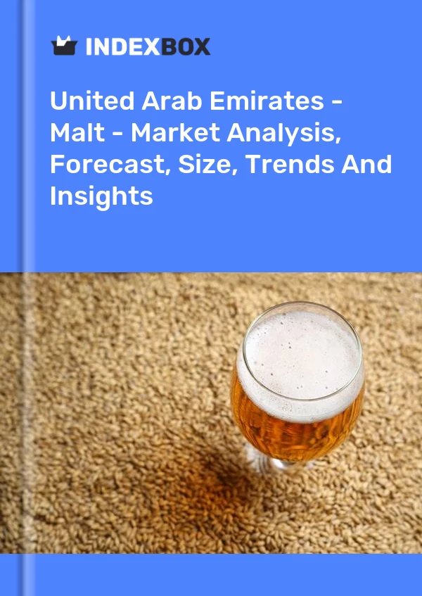 Report United Arab Emirates - Malt - Market Analysis, Forecast, Size, Trends and Insights for 499$