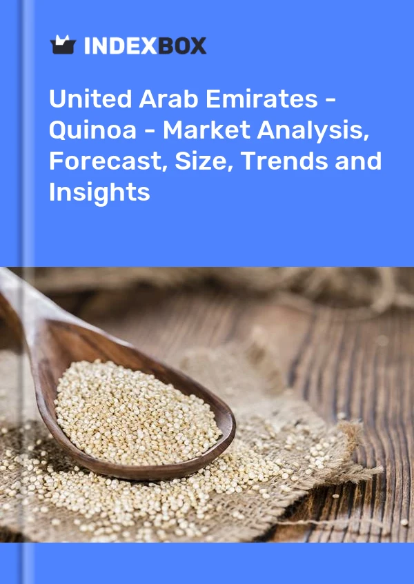 Report United Arab Emirates - Quinoa - Market Analysis, Forecast, Size, Trends and Insights for 499$
