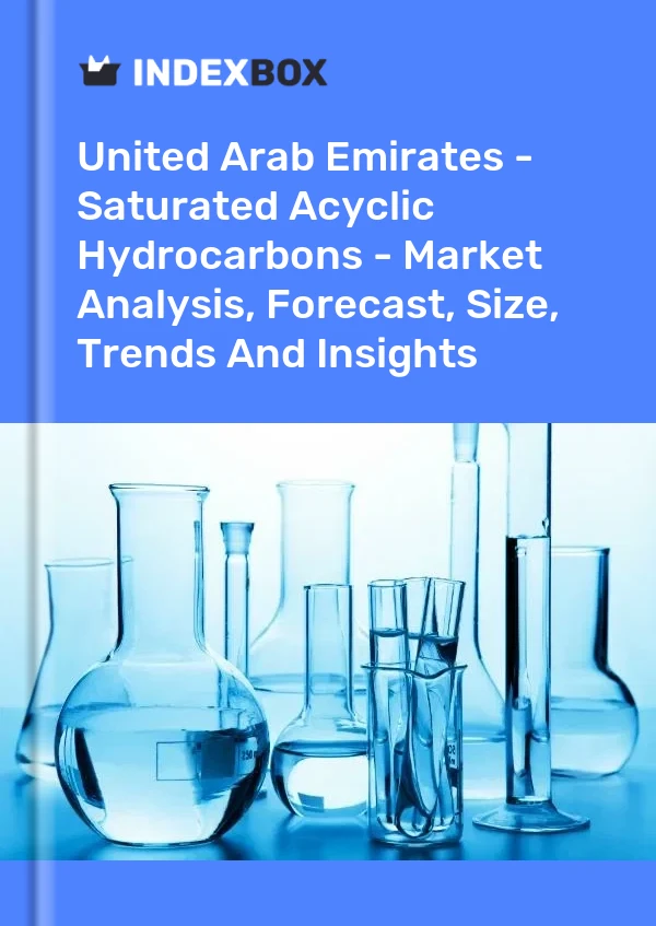 Report United Arab Emirates - Saturated Acyclic Hydrocarbons - Market Analysis, Forecast, Size, Trends and Insights for 499$