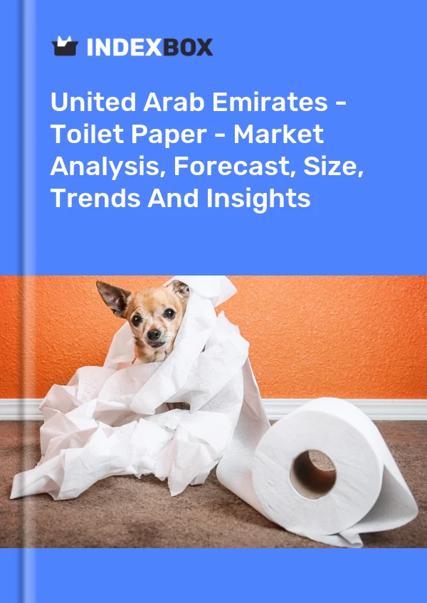 United Arab Emirates - Toilet Paper - Market Analysis, Forecast, Size, Trends And Insights
