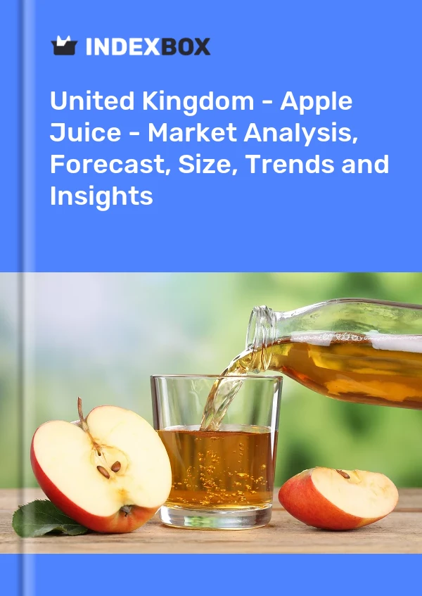 Report United Kingdom - Apple Juice - Market Analysis, Forecast, Size, Trends and Insights for 499$