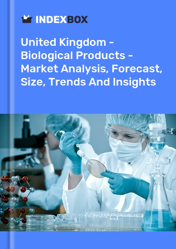 Report United Kingdom - Biological Products - Market Analysis, Forecast, Size, Trends and Insights for 499$