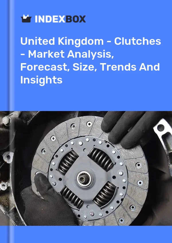 Report United Kingdom - Clutches - Market Analysis, Forecast, Size, Trends and Insights for 499$