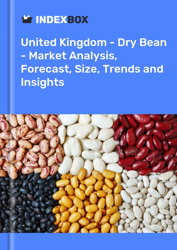 United Kingdom - Dry Bean - Market Analysis, Forecast, Size, Trends and Insights