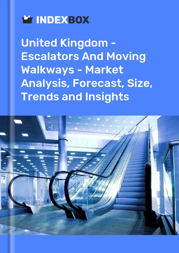 Report United Kingdom - Escalators and Moving Walkways - Market Analysis, Forecast, Size, Trends and Insights for 499$