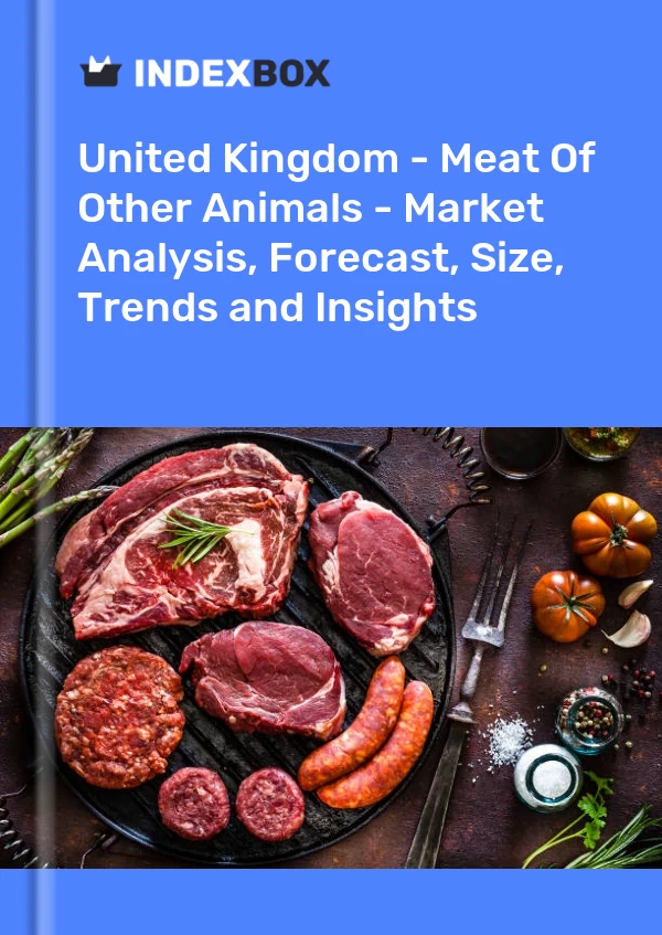 Report United Kingdom - Meat of Other Animals - Market Analysis, Forecast, Size, Trends and Insights for 499$